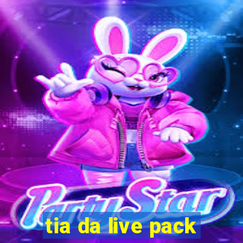 tia da live pack